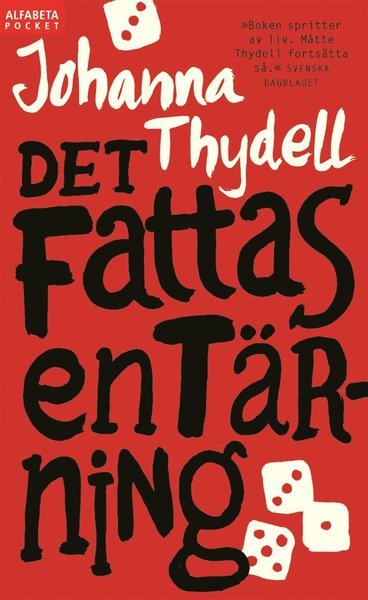 Cover for Johanna Thydell · Det fattas en tärning (ePUB) (2013)