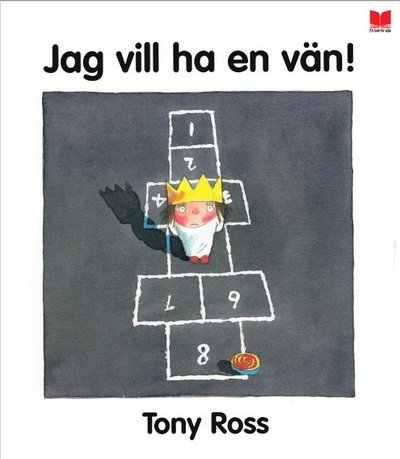 Cover for Tony Ross · Lilla Prinsessan: Jag vill ha en vän! (Map) (2021)