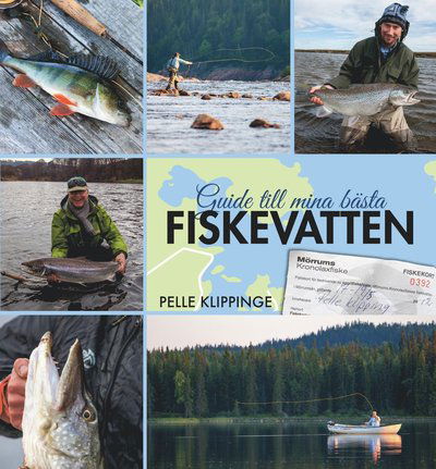 Cover for Pelle Klippinge · Guide till mina bästa fiskevatten (Bound Book) (2015)