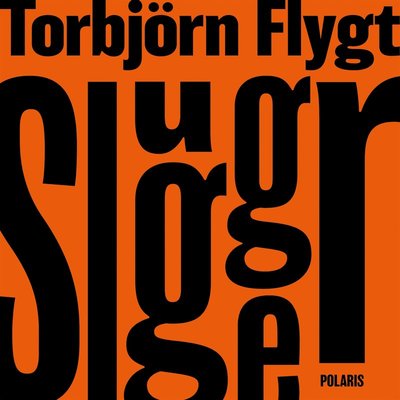 Cover for Torbjörn Flygt · Slugger (Książka audio (MP3)) (2022)