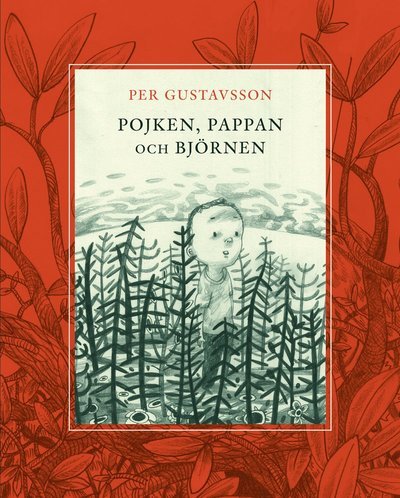 Cover for Per Gustavsson · Pojken, pappan och björnen (Inbunden Bok) (2022)