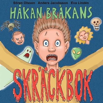 Cover for Sören Olsson · Håkan Bråkan: Håkan Bråkans skräckbok (Audiobook (MP3)) (2017)