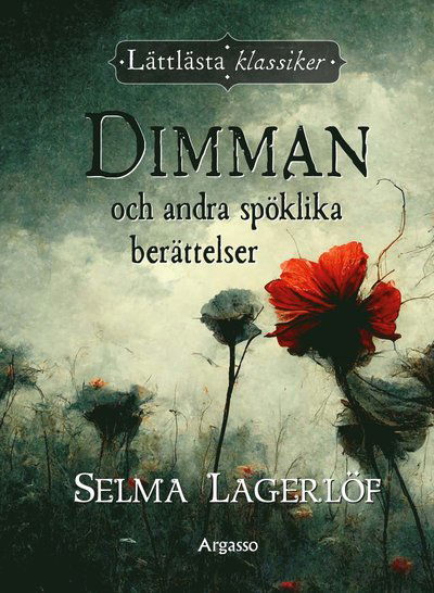 Cover for Selma Lagerlöf · Dimman och andra spöklika berättelser (Gebundenes Buch) (2024)