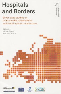 Cover for Who Regional Office for Europe · Hospitals and Borders: Seven Case Studies on Cross-border Collaboration and Health System Interactions (Paperback Bog) (2014)