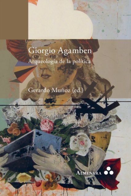 Cover for Giorgio Agamben. Arqueologia de la politica (Paperback Book) (2022)