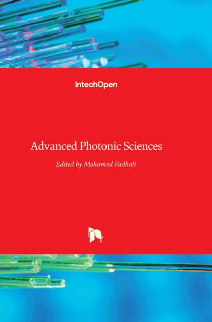 Cover for Mohamed Fadhali · Advanced Photonic Sciences (Hardcover Book) (2012)