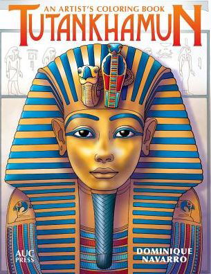 Cover for Dominique Navarro · Tutankhamun: An Artist's Coloring Book (Paperback Book) (2018)