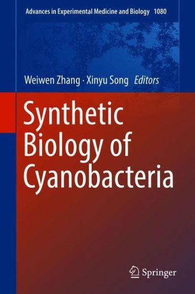 Cover for Synthetic Biology of Cyanobacteria - Advances in Experimental Medicine and Biology (Hardcover Book) [1st ed. 2018 edition] (2018)