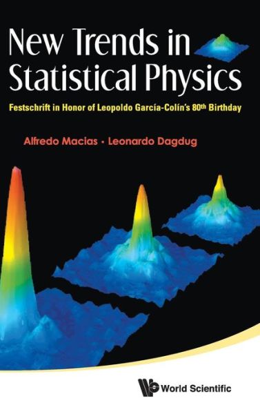 Cover for Alfredo Macias · New Trends In Statistical Physics: Festschrift In Honor Of Leopoldo Garcia-colin's 80th Birthday (Hardcover Book) (2010)