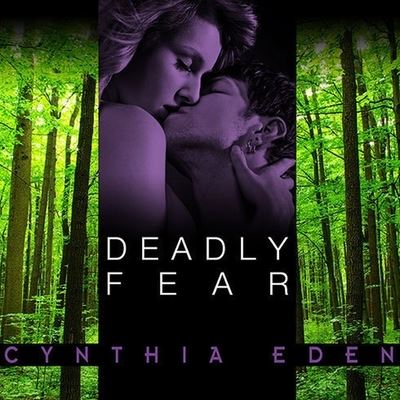 Cover for Cynthia Eden · Deadly Fear (CD) (2011)