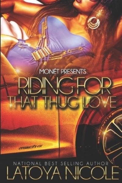 Cover for Latoya Nicole · Riding for That Thug Love (Paperback Book) (2021)