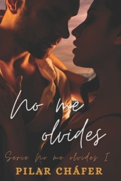 Cover for Pilar Chafer · No me olvides (Color): Serie No me olvides I (Paperback Book) (2021)