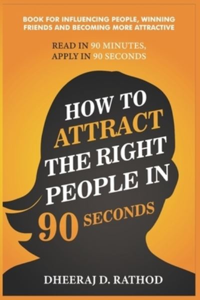 Cover for Ishwari Dawkhar · How to Attract the Right People in 90 seconds (Paperback Book) (2020)