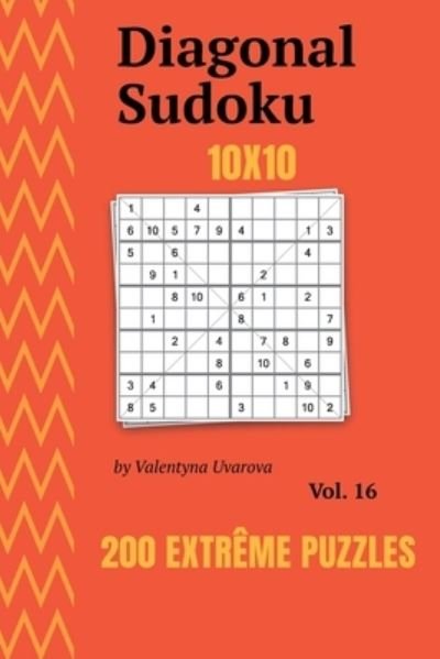 Diagonal Sudoku - Valentyna Uvarova - Kirjat - Independently Published - 9798558764536 - keskiviikko 3. helmikuuta 2021