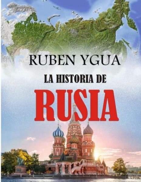 Cover for Ruben Ygua · La Historia de Rusia (Paperback Bog) (2020)