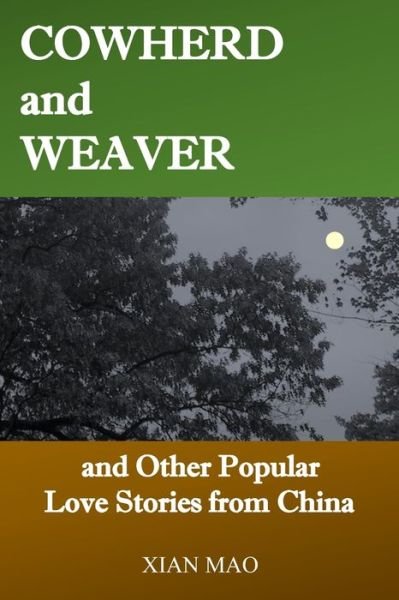 Cover for Xian Mao · Cowherd and Weaver (Taschenbuch) (2021)