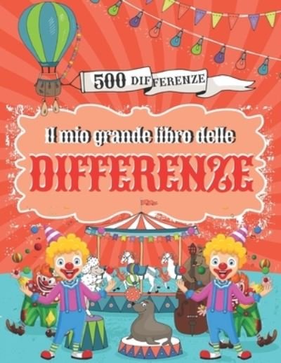 Cover for Pixa Education · Il mio Grande Libro delle Differenze (Paperback Book) (2021)