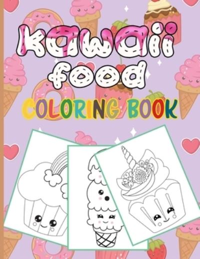 Cover for Reputable Design · Kawaii Food Coloring Book (Paperback Book) (2021)