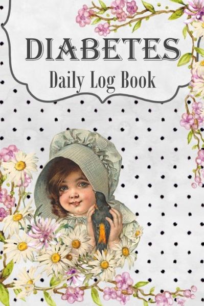 Cover for Annette Katelace · Diabetes Daily Log Book (Paperback Book) (2020)