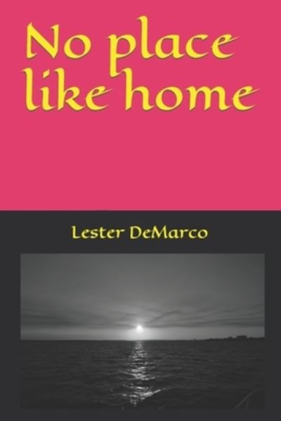 Cover for Lester DeMarco · No place like home (Paperback Book) (2020)