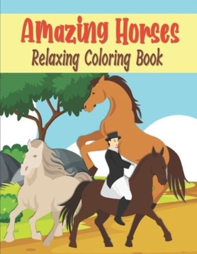 Cover for Kraftingers House · Amazing Horses Relaxing Coloring Book (Paperback Bog) (2020)