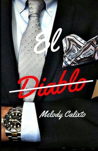 Cover for Melody Calixto · El Diablo (Paperback Book) (2020)