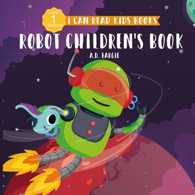 Cover for A D Largie · Robot Children's Book (Paperback Book) (2020)