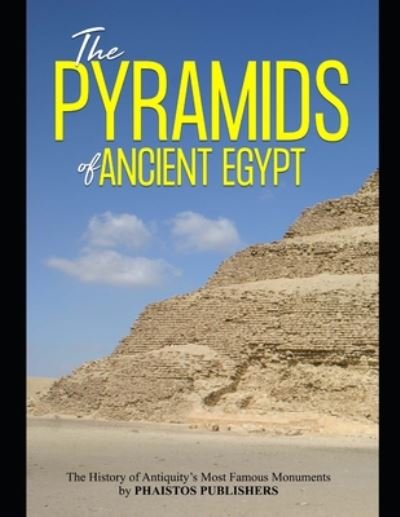 Cover for Phaistos Publishers · The Pyramids of Ancient Egypt (Paperback Book) (2020)