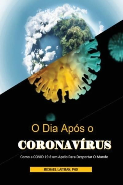 Cover for Michael Laitman · O Dia Apos O Coronavirus (Paperback Book) (2020)