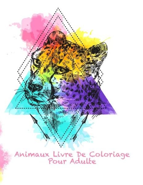 Cover for Zoé Bertrand · Animaux Livre De Coloriage Pour Adulte (Paperback Book) (2020)