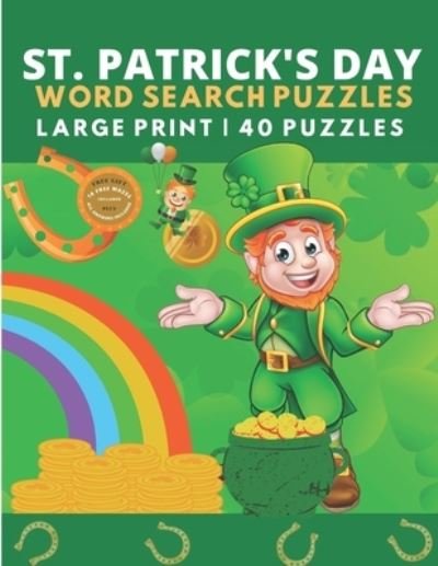 Cover for Blu Volta Publishing · St Patrick's Day Word Search Puzzles: 40 Fun St. Paddy's Day Word Search Puzzles for Adults &amp; Kids, Large Print Saint Patrick's Puzzle Book. Perfect St. Patricks Day Gift. (Taschenbuch) (2021)