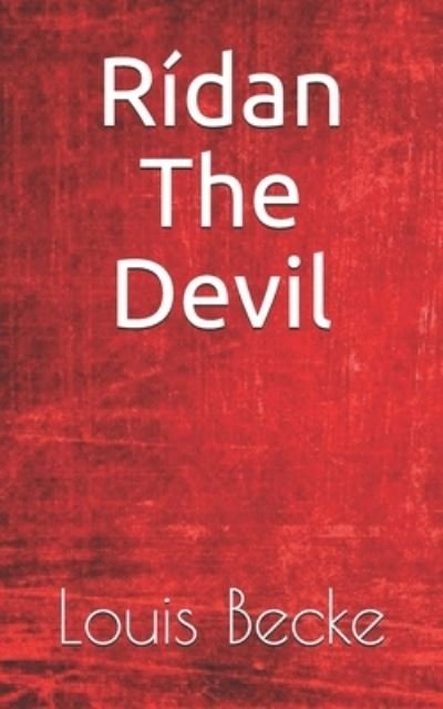 Cover for Louis Becke · Ridan The Devil (Paperback Book) (2021)