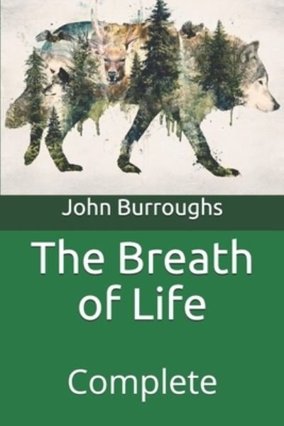 Cover for John Burroughs · The Breath of Life: Complete (Paperback Book) (2021)