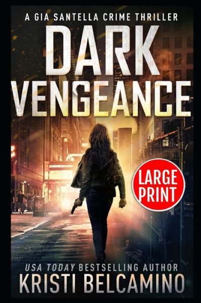 Dark Vengeance - Kristi Belcamino - Books - Amazon Digital Services LLC - Kdp Print  - 9798714973536 - February 28, 2021