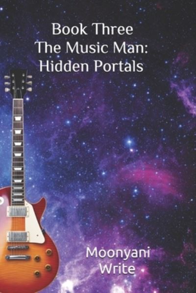 Cover for Moonyani Write · The Music Man: Hidden Portals - Music Man (Paperback Book) (2021)