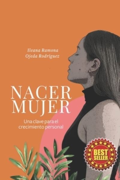 Cover for Ileana Ramona Ojeda Rodriguez · Nacer Mujer (Paperback Book) (2021)