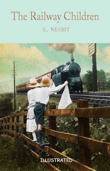 Cover for E Nesbit · The Railway Children Illustrated (Paperback Book) (2021)