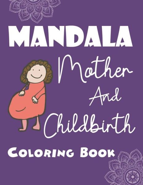 Cover for Otrid's Netixart · Mandala Mother And Childbirth Coloring Book (Paperback Book) (2021)