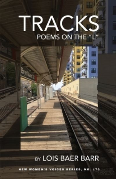 Cover for Lois Baer Barr · Tracks : Poems on the L (Book) (2022)