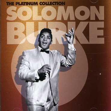 Platinum Collection - Solomon Burke - Musik - Rhino Entertainment Company - 0081227999537 - 8. Februar 2008