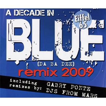 Cover for Eiffel 65 · Blue (Da Ba Dee) Remix 09 (SCD) (2009)
