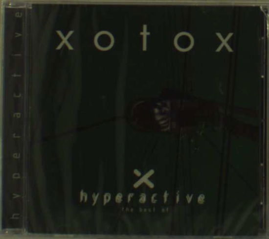 Cover for Xotox · Hyperactive: The Best Of (CD) (2008)