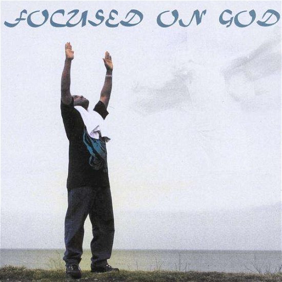 Focused on God - Tl Perry - Musik - CD Baby - 0823591867537 - 17 mars 2009