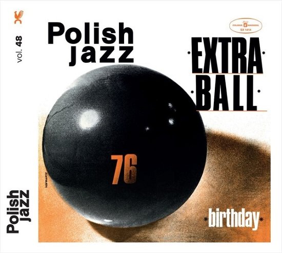 Birthday (Polish Jazz) - Extra Ball - Music - POLSKIE NAGRANIA - 0825646488537 - March 25, 2016