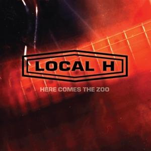 Cover for Local H · Here Comes The Zoo (CD) (2022)