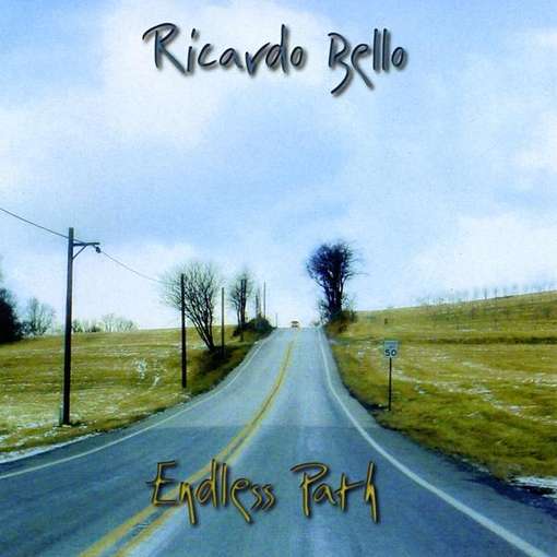 Cover for Ricardo Bello · Endless Path (CD) (2009)