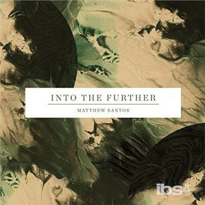 Cover for Matthew Santos · Into The Further (CD) (2015)