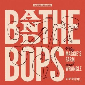 Cover for B And The Bops · Maggies Farm / Wrangle (7&quot; Vinyl Single) (LP) (2021)