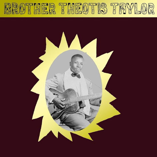 Cover for Brother Theotis Taylor (LP) (2020)