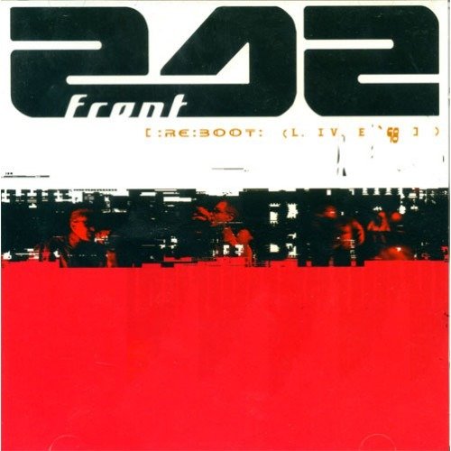 Cover for Front 242 · Re:boot Live '98 (CD) (2012)